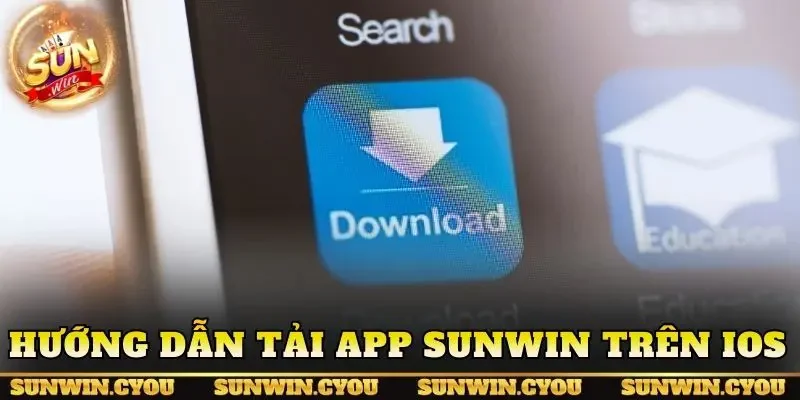 Hướng dẫn tải app Sunwin trên iOS