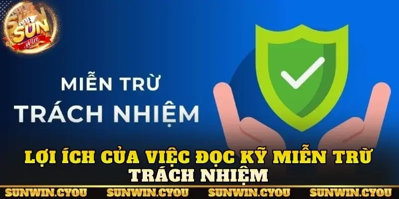 Lợi ích của việc đọc kỹ miễn trừ trách nhiệm